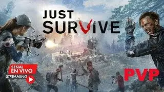 🔴 JUST SURVIVE | THE WALKING DEAD PVP | CAP. 3 REFORZANDO LA SUPERBASE