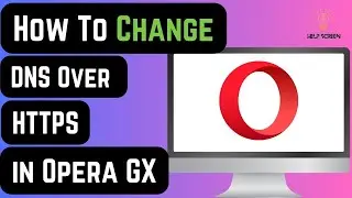How To Change DNS Over HTTPS in Opera GX (FULL GUIDE!)