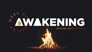 Week of Awakening | March 8, 2024