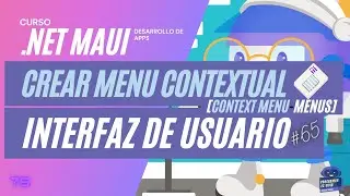 ➤NET MAUI ESPAÑOL 🔥【UI-MENUS】➡️  CONTEXT MENU -  MENU CONTEXTUAL