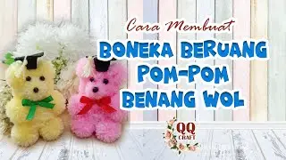 Tutorial Boneka Beruang dari Pom-pom Benang Wol || @qqcraft #bonekaberuang #bonekalucu #bonekatangan