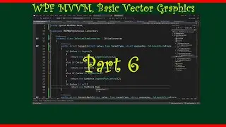 WPF with Vector Graphics, Converters, using MVVM  (Part6)