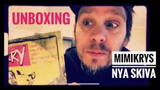 UNBOXING - MIMIKRYS NYA SKIVA