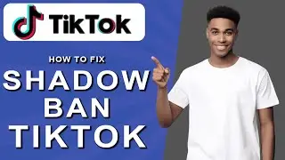 How to fix shadow ban tiktok (2024)