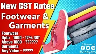 New GST Rate 4 Footwear & Garments Store. GST Variable Rate System as Per Price Range. 