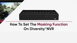 How To Set The Masking Function On Diversity NVR