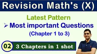CBSE Class 10th Maths Revision of Chapters 1 - 2 -3 │ Latest Pattern Important Question (Pt 2), NTSE