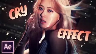 CRY EFFECT - after effects tutorial