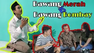 Kisah bawang merah vs bawang bombay .