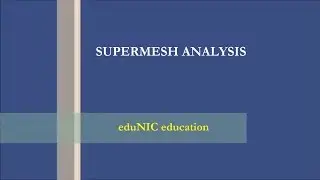 supermesh analysis - easiest video tutorial