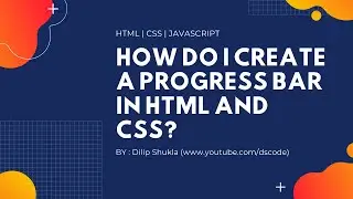 Create a Progress Bar In  HTML Using JavaScript | dscode | Create Progress Bar Using HTML and CSS