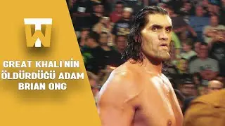 Great Khali'nin Öldürdüğü Adam: Brian Ong