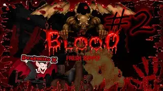 Прохождение Blood #2 (без комментариев)