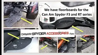 The Spyder Shop - Floorboards RT and F3 Series Can Am Spyder - Rykers and RS/GS models too !!
