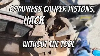 How To Compress Rear Brake Caliper Piston   WITHOUT THE TOOL