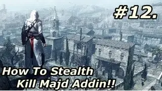 Assassins Creed - Part 12 - How To Kill Majd Addin [HD]