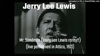 Jerry Lee Lewis - Mr. Sandman (RARE) live in 1971