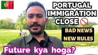 Portugal immigration new update || Portugal immigration New rules 2024 || Detail Explain