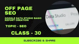 Google Data Studio Basic Report Creation