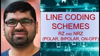 Line Coding Schemes, RZ and NRZ (On-off, Polar, Bipolar)