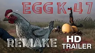 EGG K-47 Remake - Reveal Trailer (Unreal Engine) + DOWNLOAD