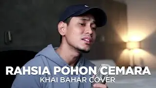 EXISTS - RAHSIA POHON CEMARA (COVER BY KHAI BAHAR)