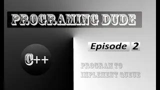 |Program to implement Queue||C++ Program||Queue operations| #programingdude #cpp #queue_operations
