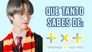 ¿QUE TANTO SABES DE TXT? | QUIZ PARA MOA