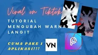 Cara Edit / Tutorial edit tukar warna awan jadi Aesthetic Sky Viral di Tiktok Cuma Pake 1 Aplikasi