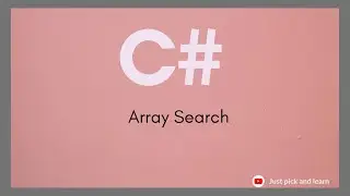 How to find element in C# array  | Searching element in an array | Array search in C# | Arrays in C#