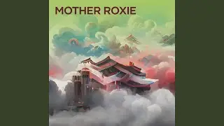 Mother Roxie