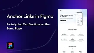 Anchor Links in Figma || Prototyping Two Sections on the Same Page
