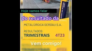 Resultado do 4º trimestre da Metalurgia Gerdau, #goau3 com baixa de -13,8%. Vem Comigo!