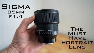 Sigma 85mm f1.4 DG DN Art | Must Have Portrait Lens for Your Sony A7 IV
