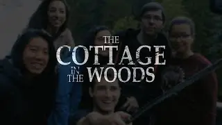 The Cottage In The Woods: Official Non-Official Trailer