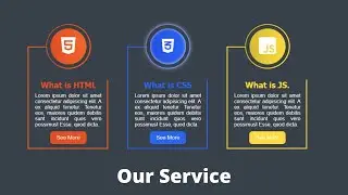 Our Services Box Design Using HTML & CSS | Services Section Use  HTML & CSS