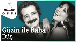 Güzin ile Baha - Düş