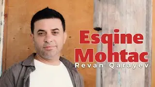 Revan Qarayev - Esqine Mohtac (Official Video 2024)