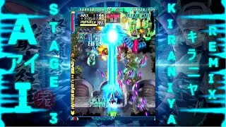 DoDonPachi SaiDaiOuJou - AI (Kiraniya Remix) [ Trance ]