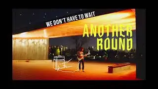 Félix-Édouard - Another Round (Official Lyric Video)