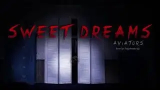 ||Halloween Special|| Sweet Dreams by Aviator - Cover