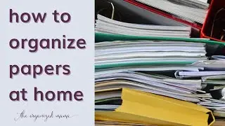 How To Organize Papers At Home