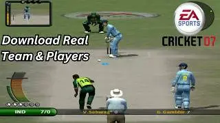 How to Download Real Team & Players For EA Cricket 07 | Download Real Names roster file