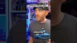 Things Gamers NEVER Say #shorts