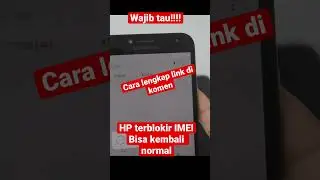 Mudah!! IMEI HP terblokir balik normal