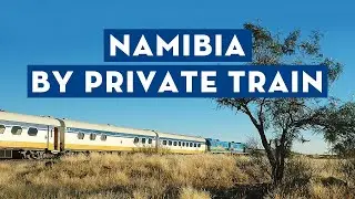 Exploring Namibia by Private Train