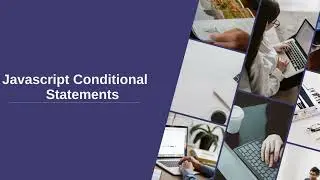 JavaScript Conditional Statement Introduction