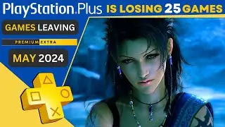 25 Incredible Games Leaving PS Plus Extra & Premium in May | Final Fantasy Fans Beware!
