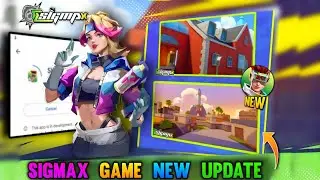 SIGMAX GAME NEW UPDATE || SIGMAX GAME NEW UPDATE TODAY | SIGMAX BATTLE ROYALE
