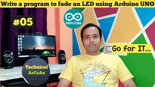 Code to fade an LED using Arduino UNO | fading an LED Sketch |  Arduino Tutorial | Arduino IDE 2.1.1